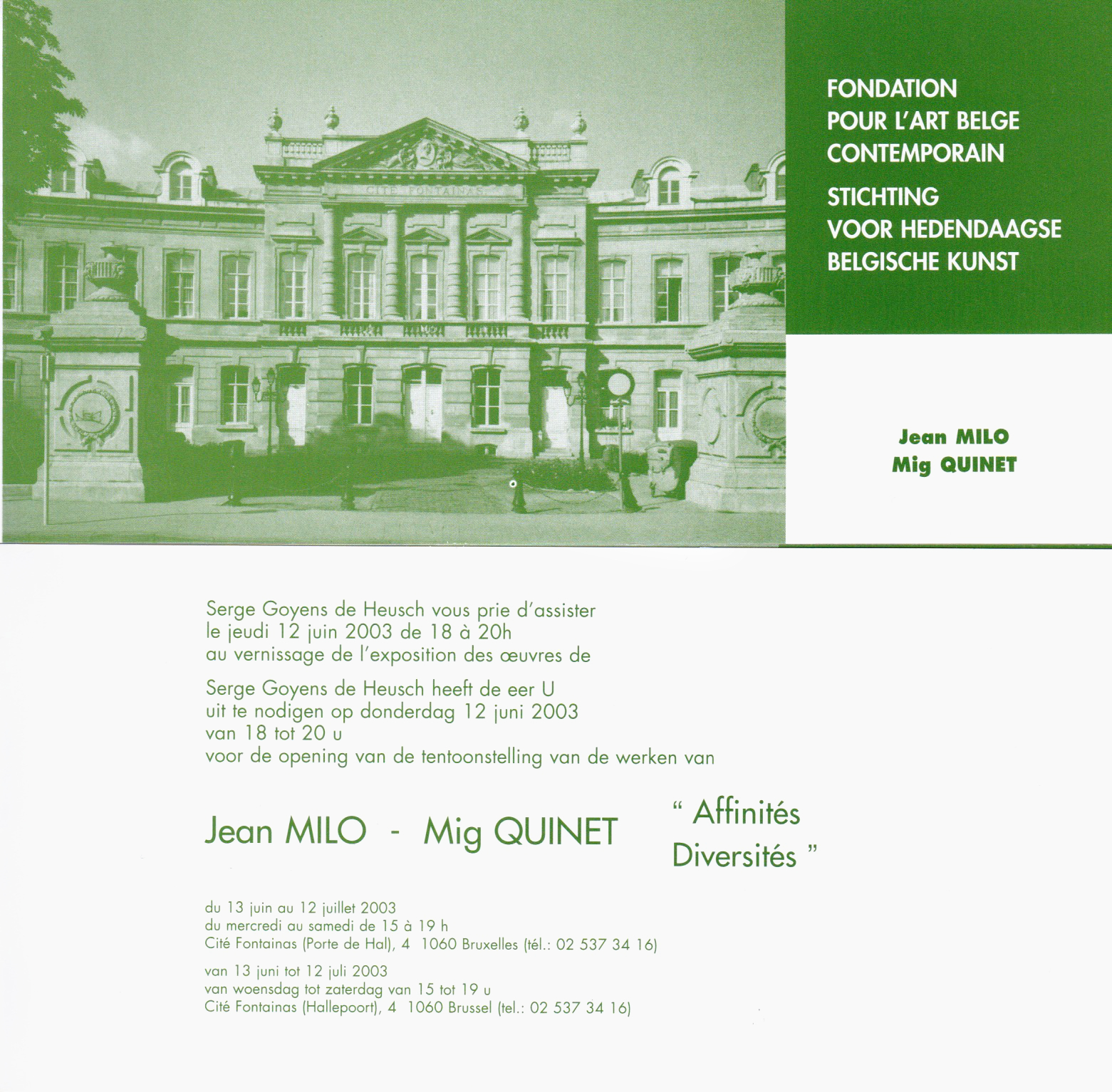 Jean Milo Mig Quinet Affinités Diversités, Fondation pour l’Art Belge Contemporain, Bruxelles, 2003