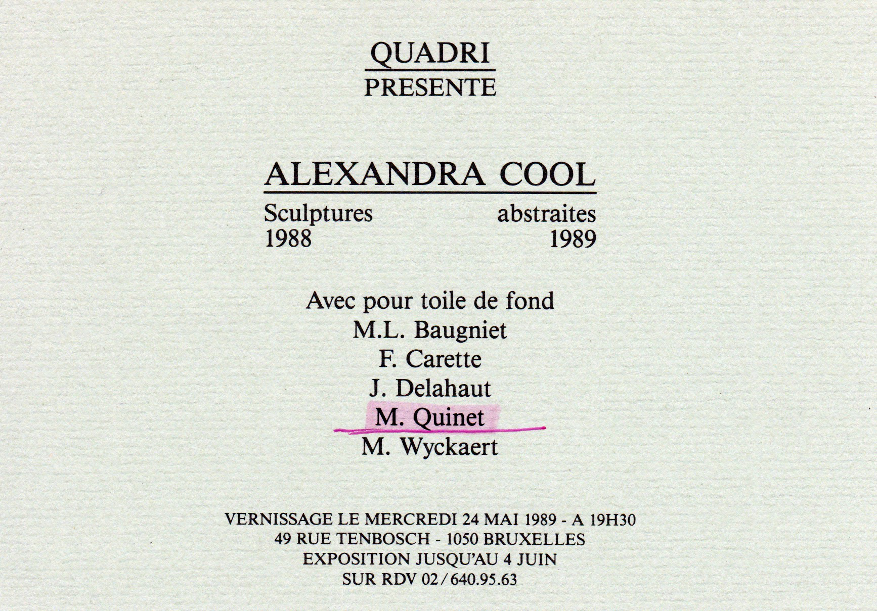 Alexandra Cool, avec pour toile de fond…, galerie quadri, bruxelles, 1989