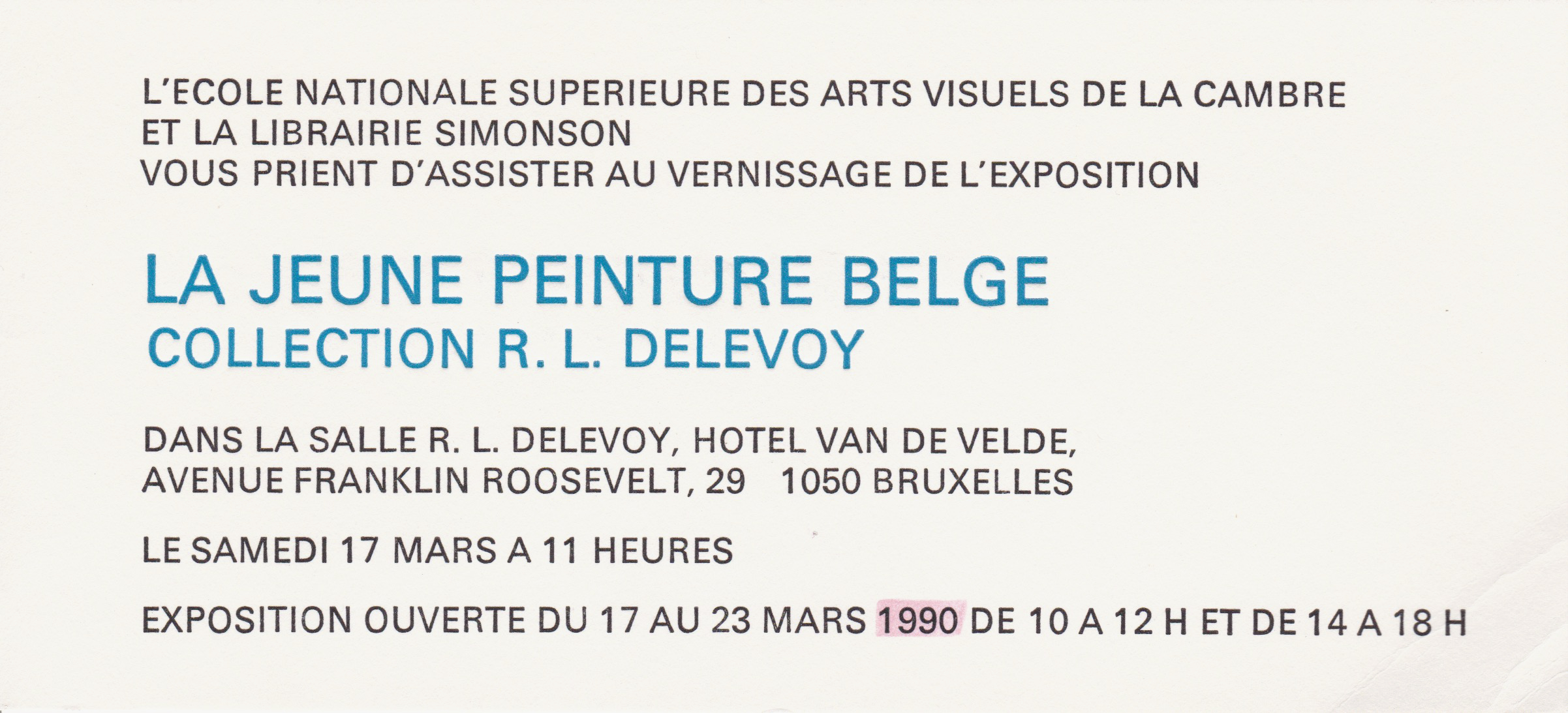 La Jeune Peinture Belge, coll. R.L. Delevoy, école de la Cambre, Bruxelles, 1990