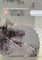 Musée d’art contemporain ULB catalogue 2003