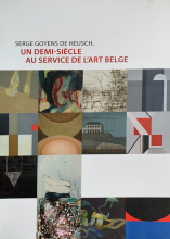 Goyens de Heusch, Un demi siècle au service de l’art, 2018