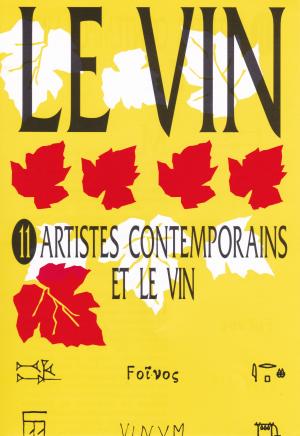 1992, 11 Artistes contemporains et le vin, galerie Juvénal, Huy