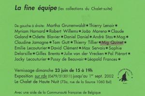 exposition La fine équipe, Chalet de Haute Nuit, 2002