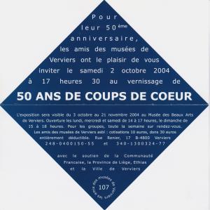 50 ans de coups de coeur, Musée de Verviers, 2004