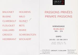Passions privées, Group 2 Gallery, Bruxelles, 2011